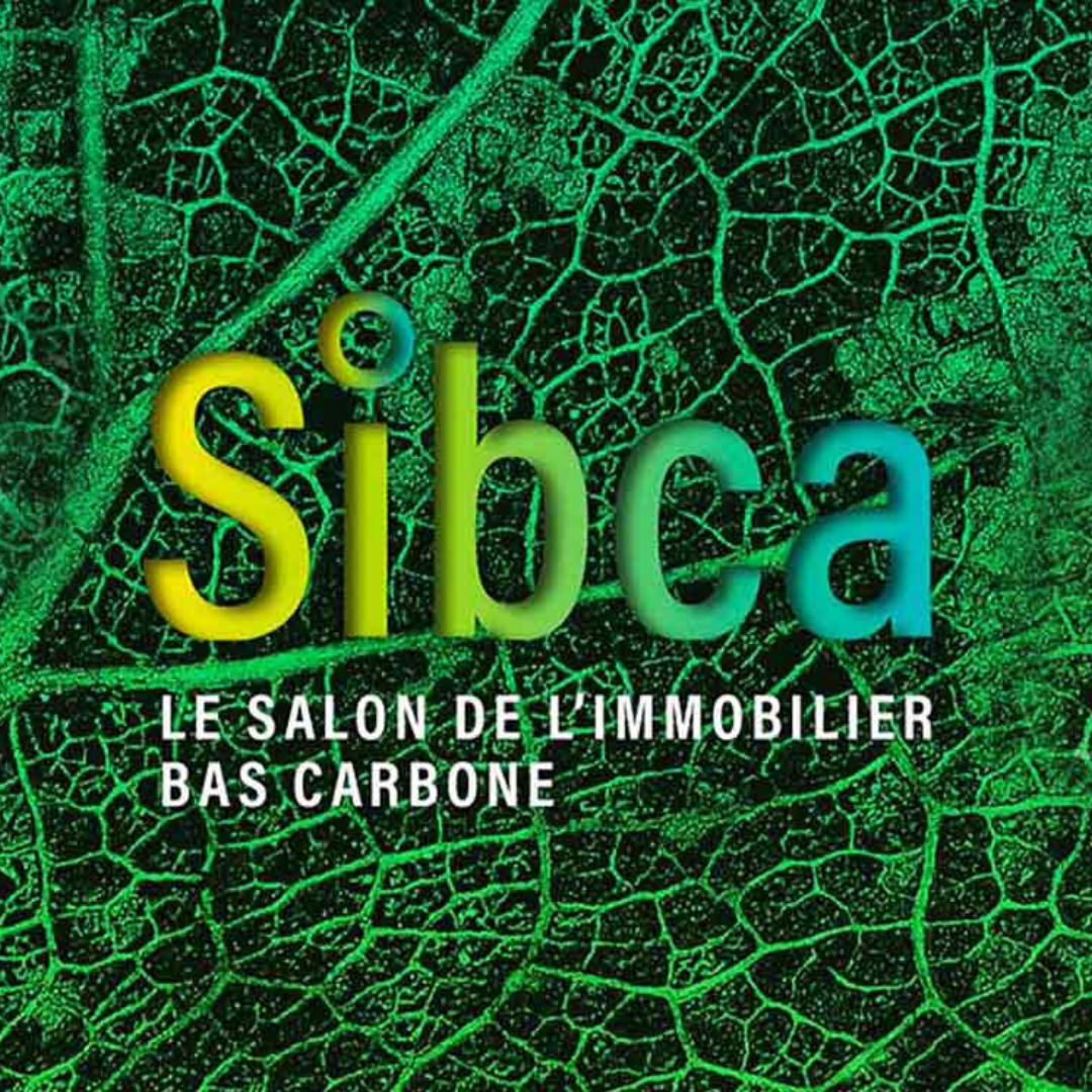 SIBCA (Le Salon de l'Immobilier Bas Carbone) Édition 2025