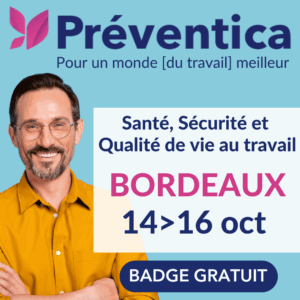 Préventica Bordeaux : Innover pour le Bien-Être